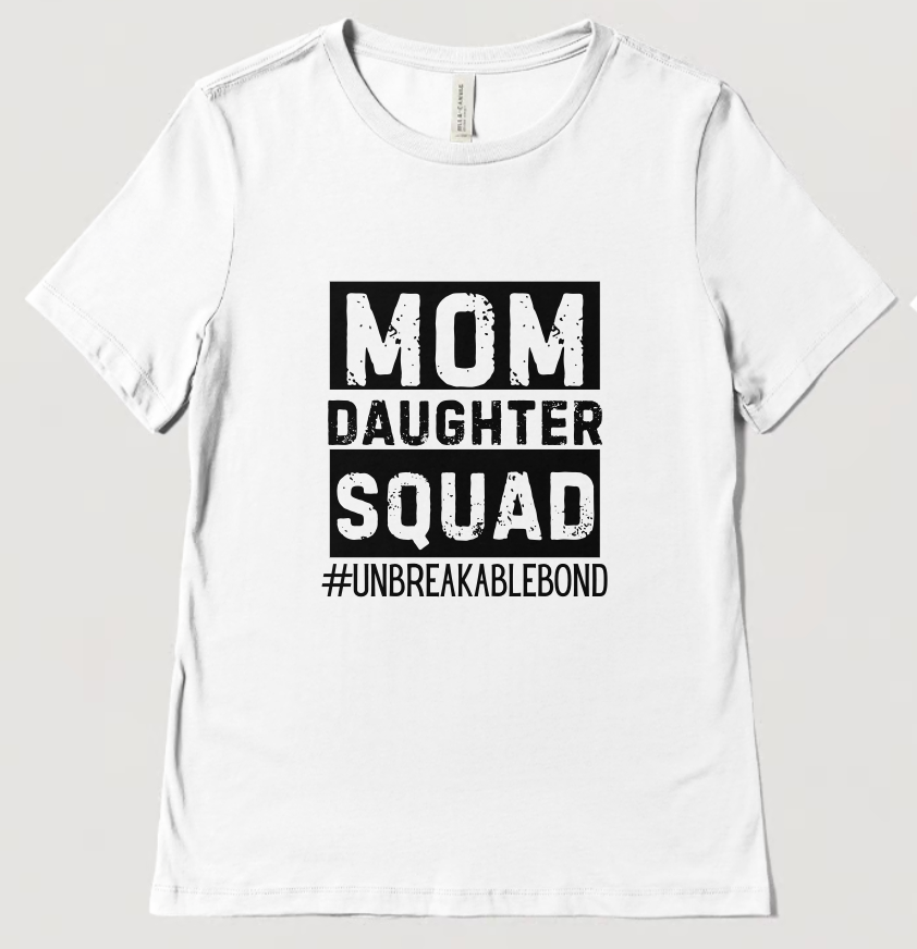Mom And Daughter Squad T-shirts
