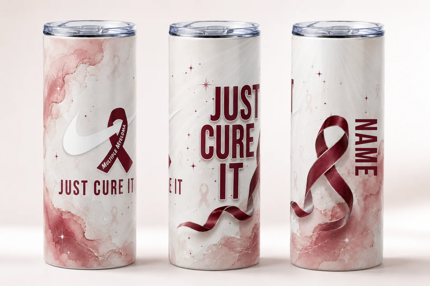 “Just Cure It” (Multiple Myeloma) 20 oz Tumbler