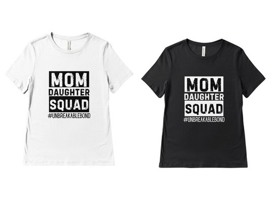 Mom And Daughter Squad T-shirts