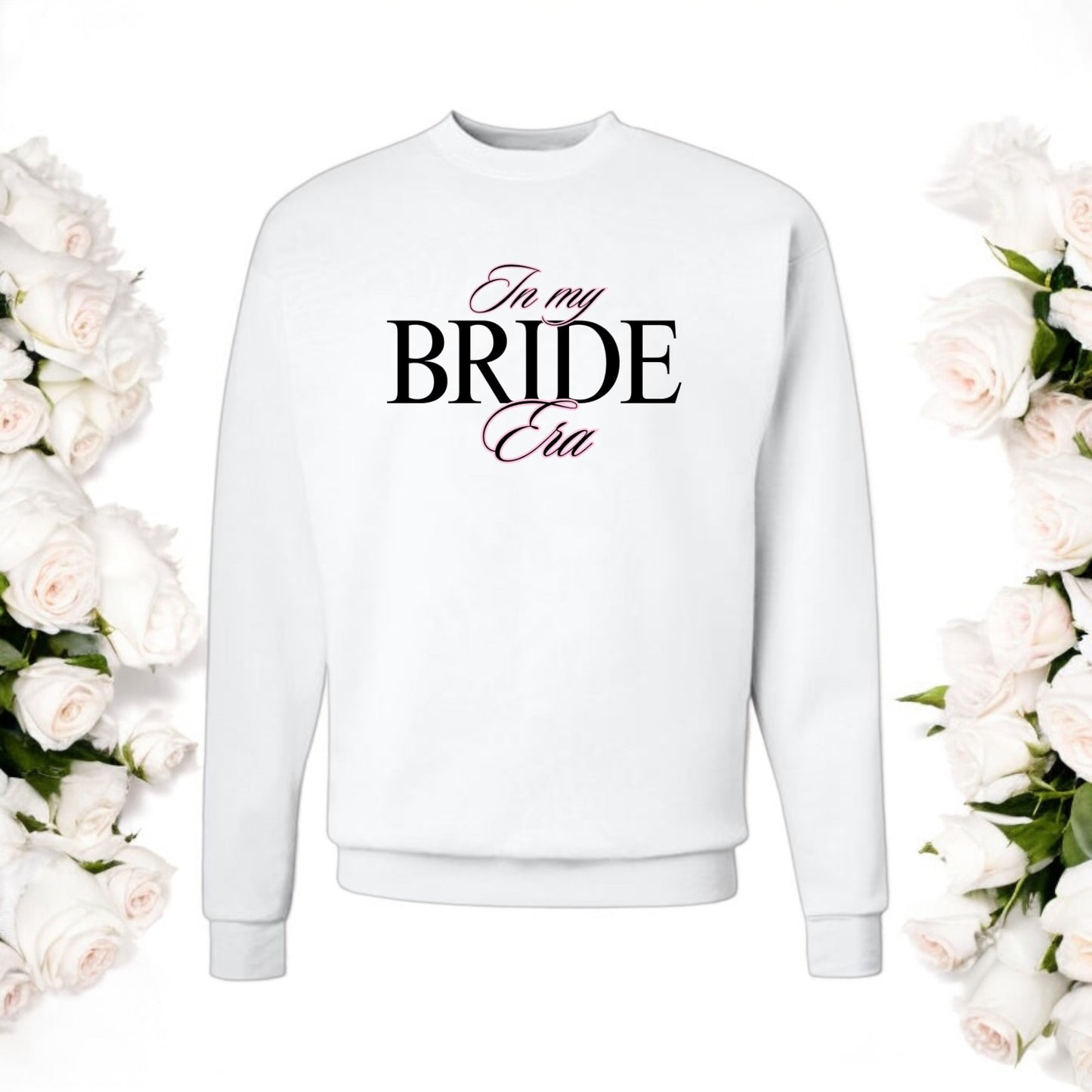 In My Bride Era Sweatshirt