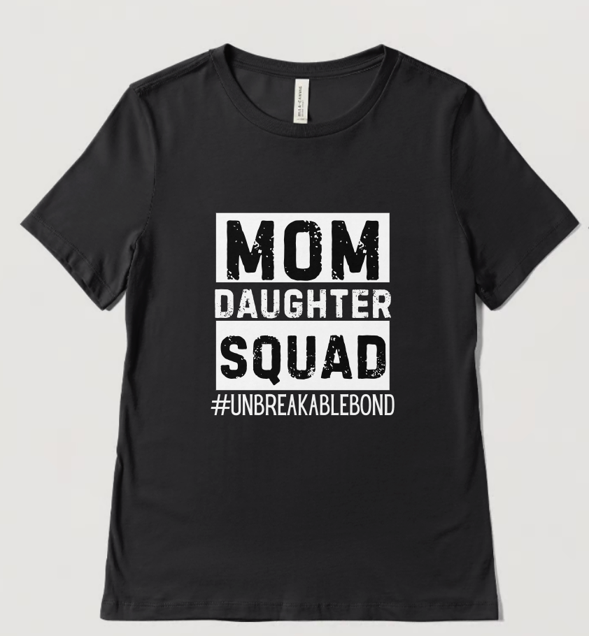 Mom And Daughter Squad T-shirts